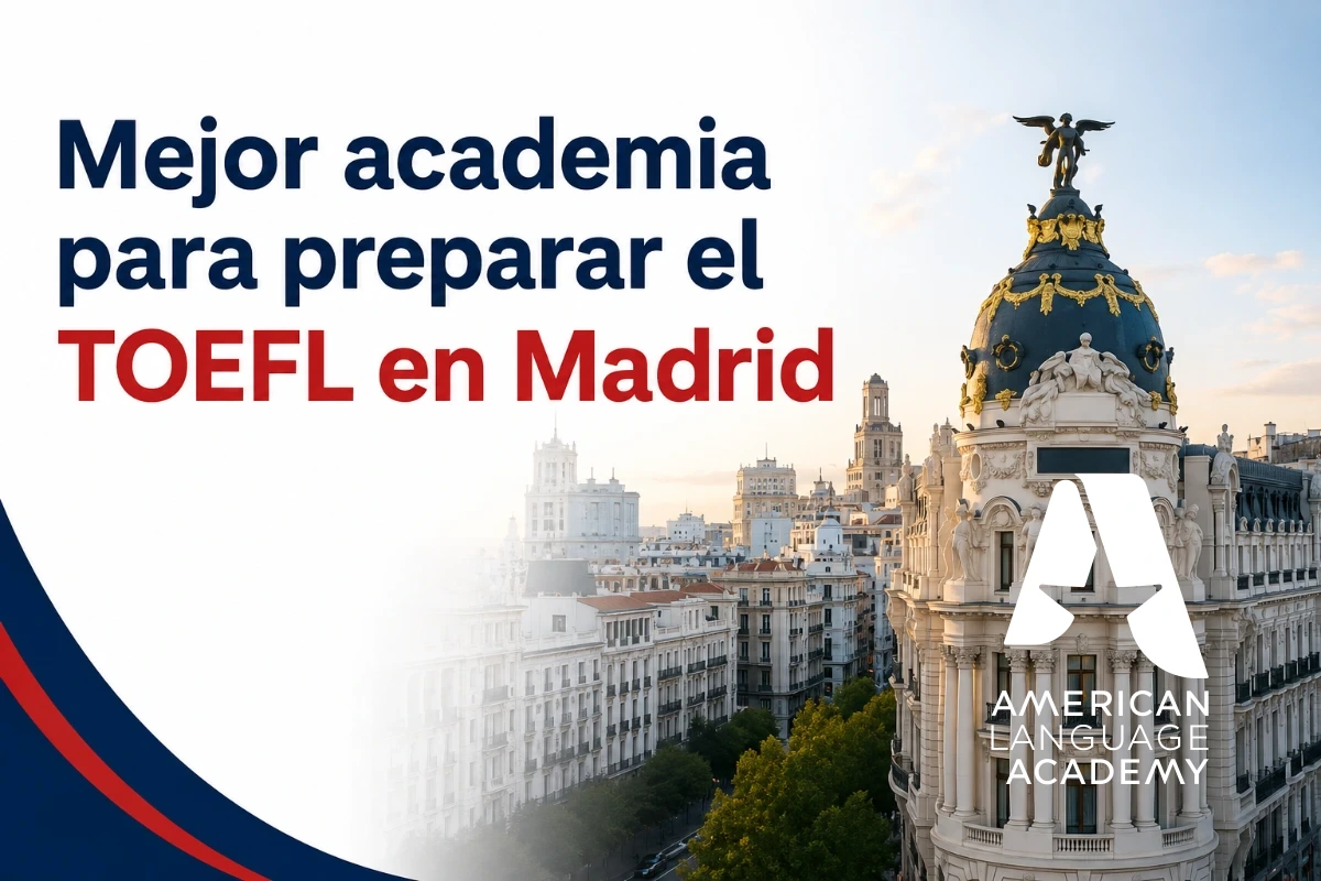 Mejor academia para preparar el TOEFL en Madrid en 2026